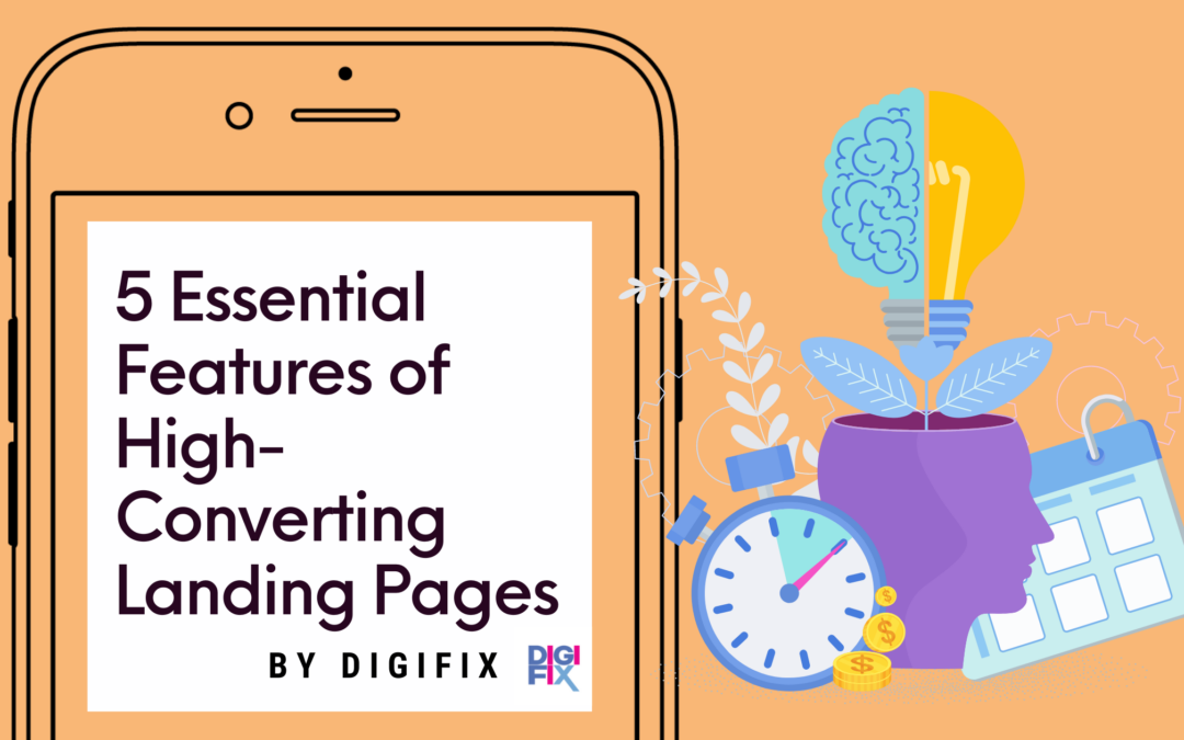 5 Essential Features of High-Converting Landing Pages
