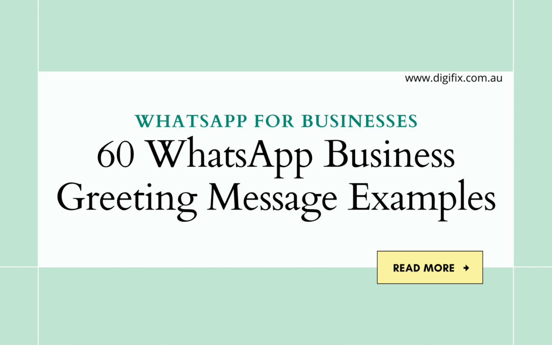 60 WhatsApp Business Greeting Message Examples