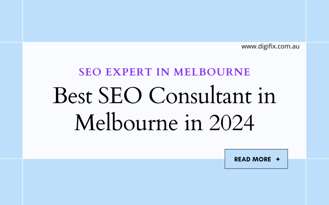Best SEO Consultant in Melbourne in 2024