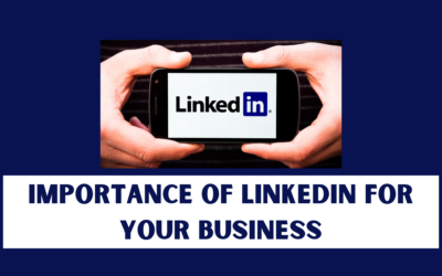Importance of LinkedIn for Your Business