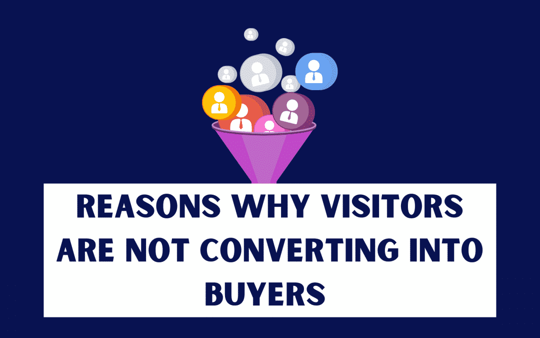 Reasons for low conversion rate