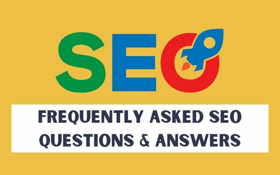15 Frequently Asked SEO Questions & Answers