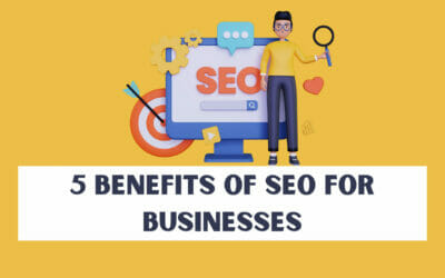 5 Key Advantages of SEO for Businesses?