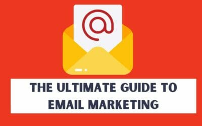 The Ultimate Guide To Email Marketing.