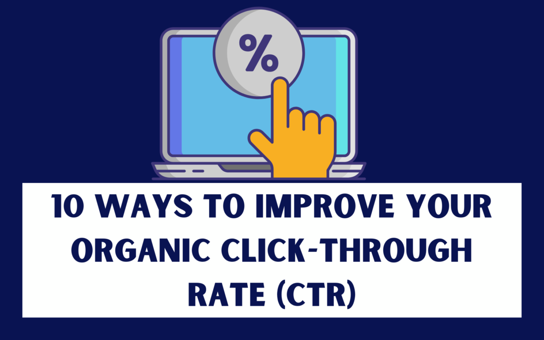 10 ways to improve your organic click-through rate (CTR)