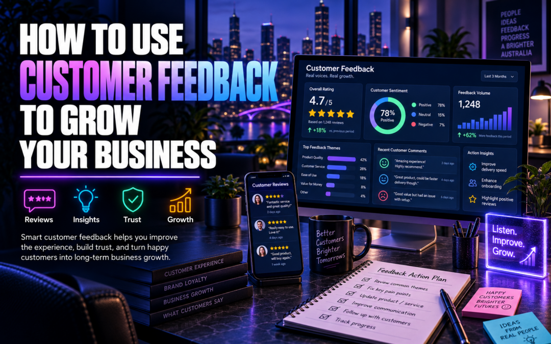 How to Use Customer Feedback to Grow Your Business :9 ways