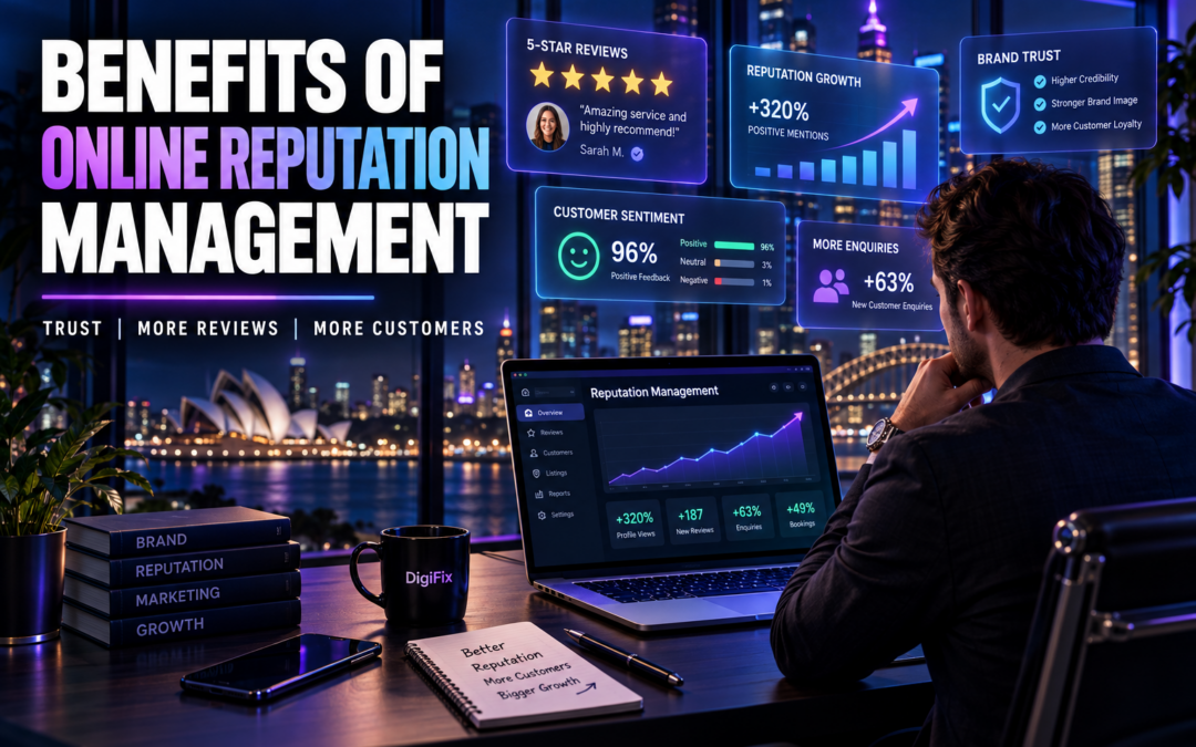 7 Benefits Of Online Reputation Management