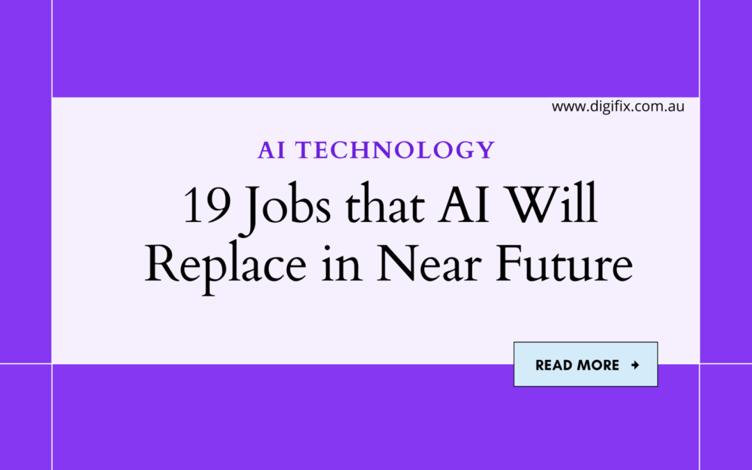 19 Jobs That Ai Will Replace