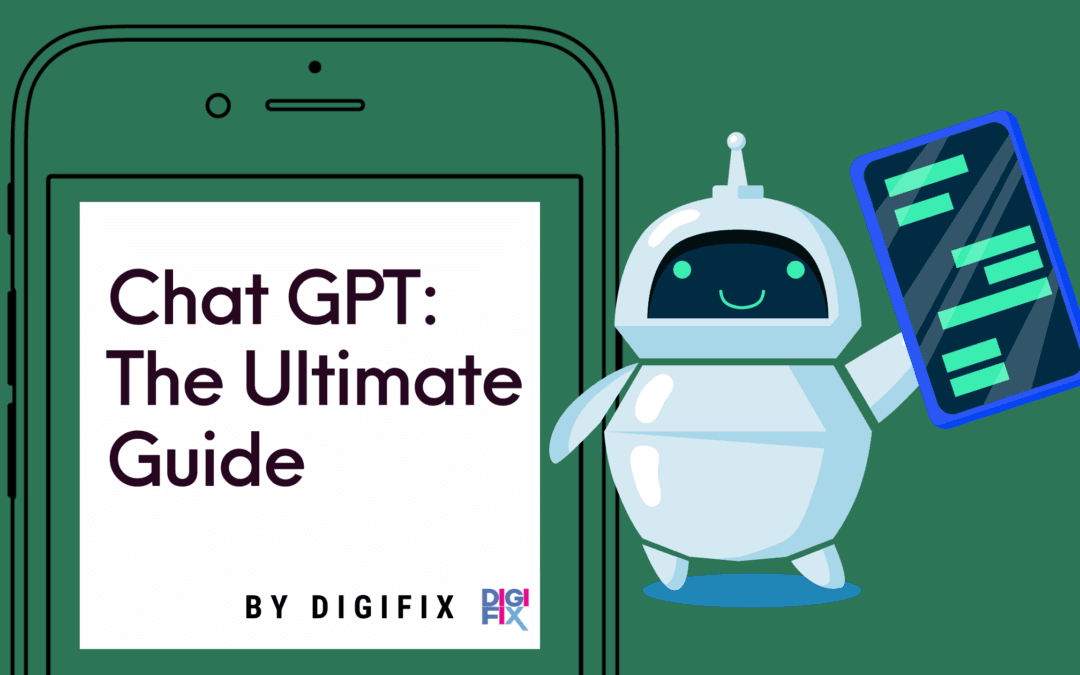 Chat GPT: The Ultimate Guide