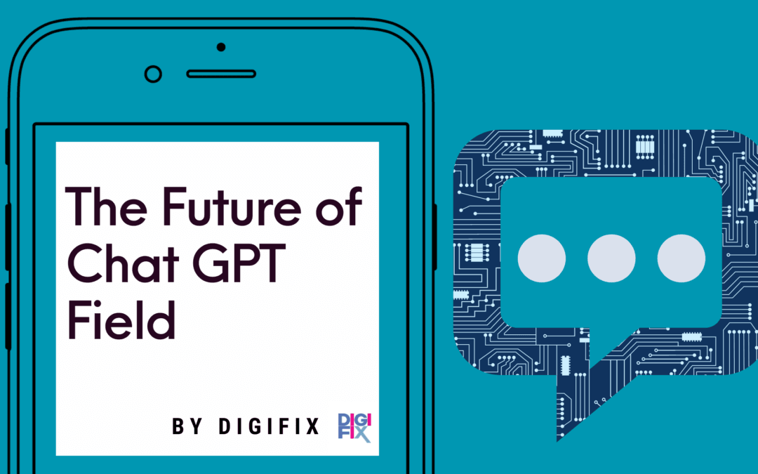 The Future Of Chat Gpt Field