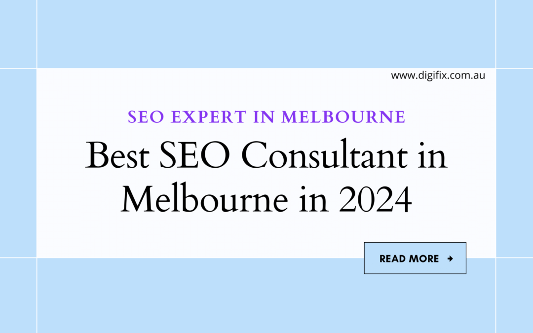 Best Seo Consultant In Melbourne In 2024