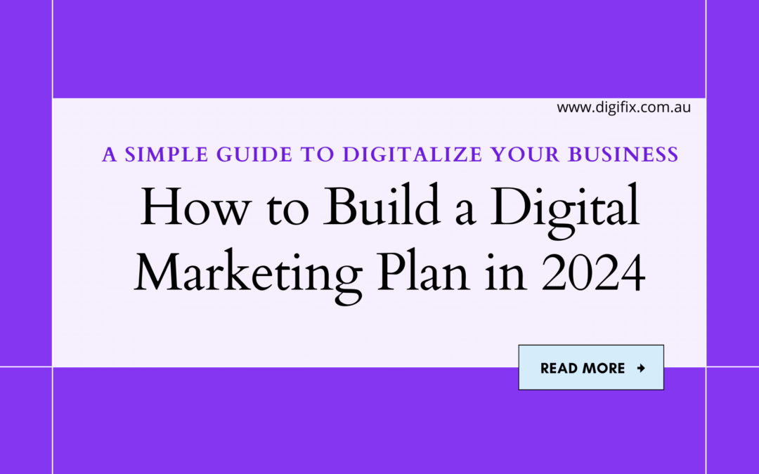 How to Build a Digital Marketing Plan for your business