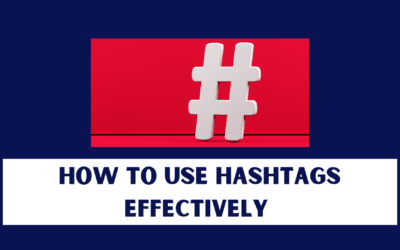 How to Use Hashtags Effectively