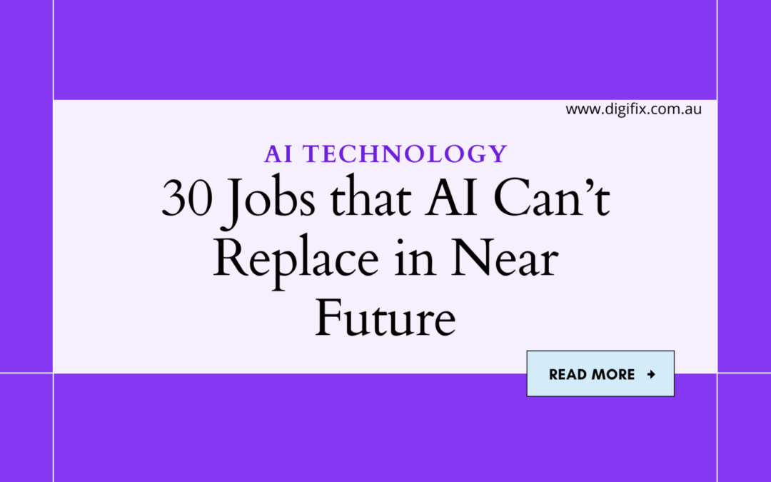 30+ Jobs That Ai Can’t Replace