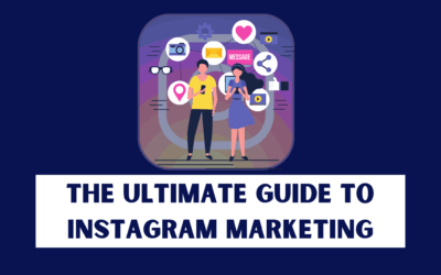 The Ultimate Instagram Marketing Guide