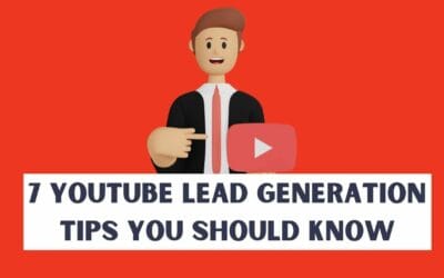 7 Effective YouTube Lead Generation Tips