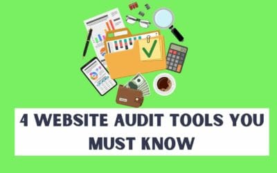 4 Website Audit Tools you must know!