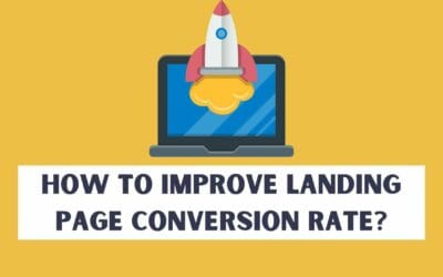How to Improve the  Landing Page Conversion Rate
