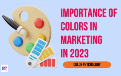 The role of Colors in Marketing in 2023 | Color Psychology