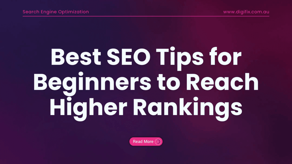 15 Best SEO Tips for Beginners to Reach Higher Rankings