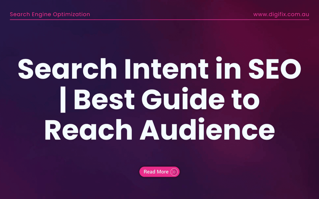Search Intent In Seo And Its Importance