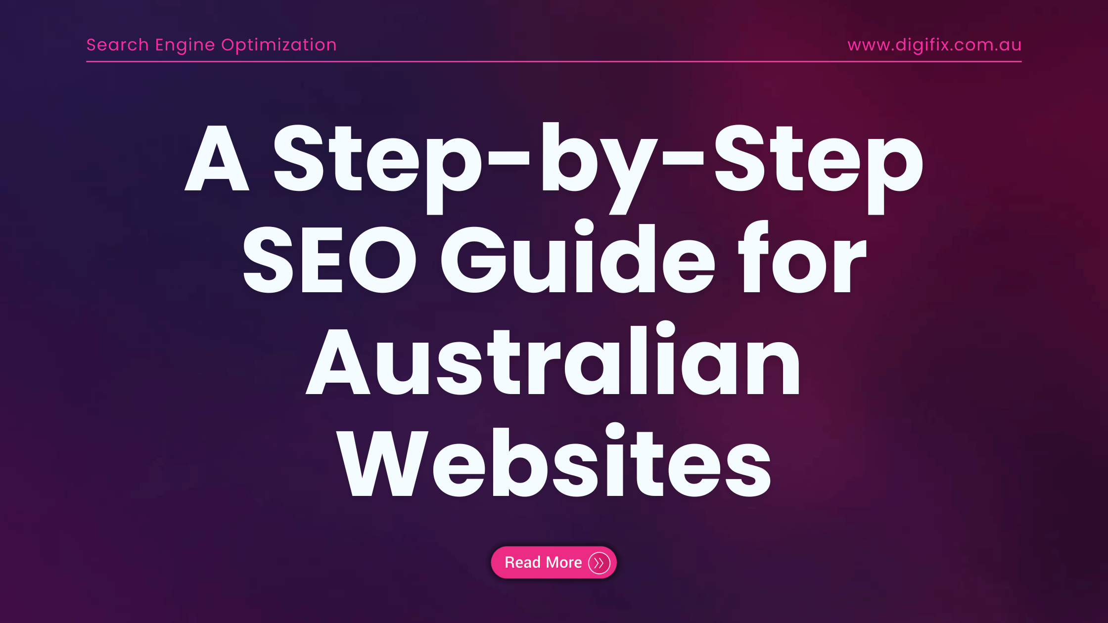 Mastering SEO: A Step-by-Step SEO Guide for Australian Websites