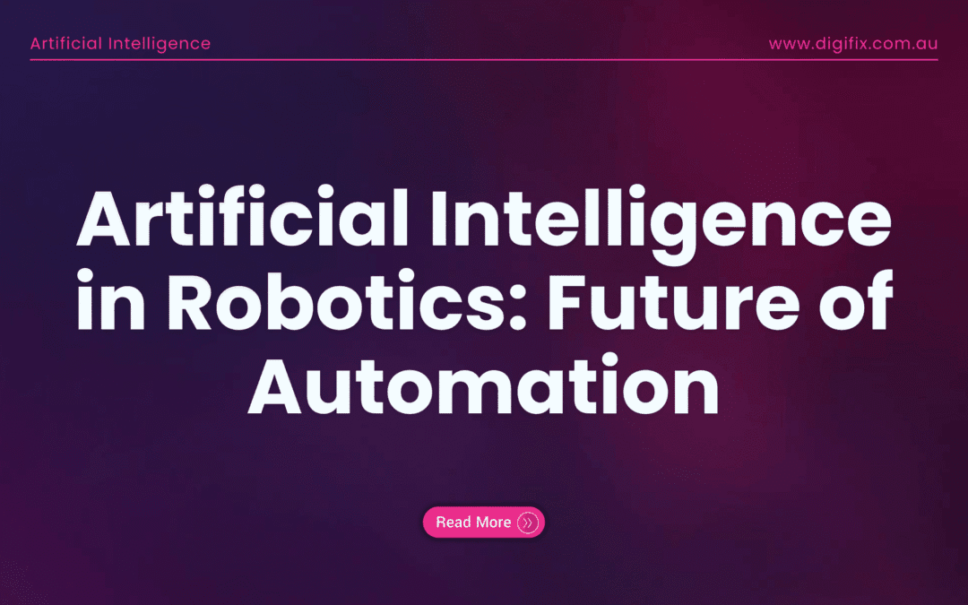 Artificial Intelligence In Robotics: Future Of Automation