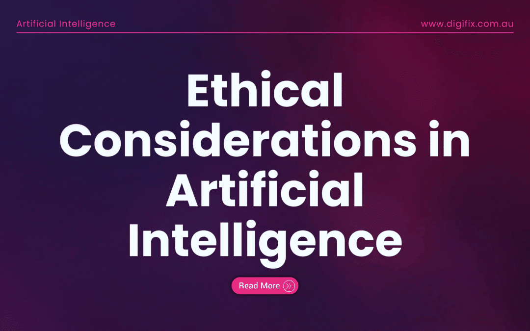 Ethical Considerations In Artificial Intelligence
