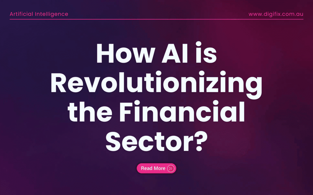 How Ai Is Revolutionizing The Financial Sector