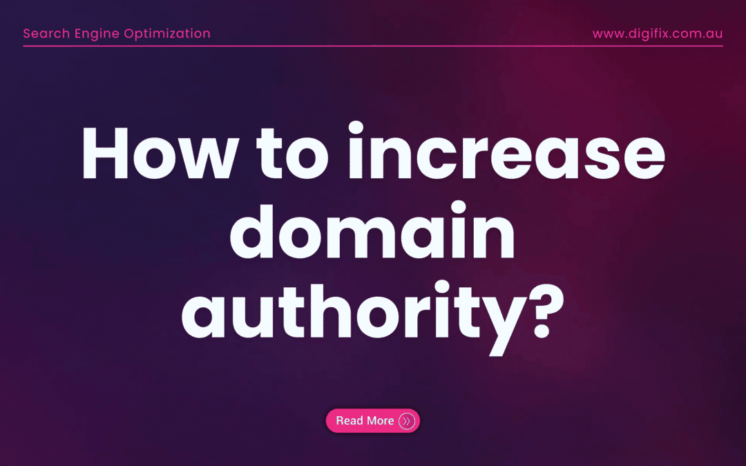 How To Increase Domain Authority