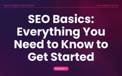 SEO Basics: Everything You Need to Know to Get Started