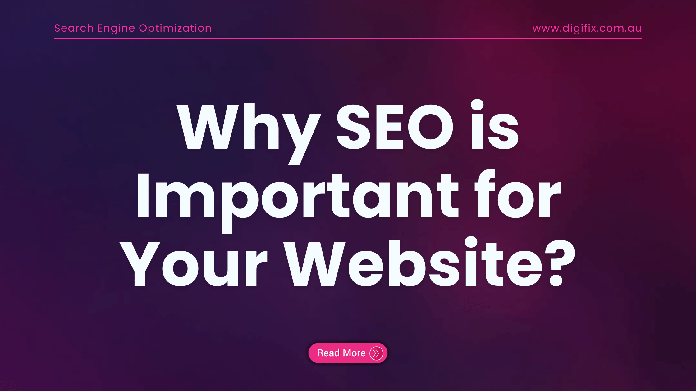 Why SEO is Important for Your Website