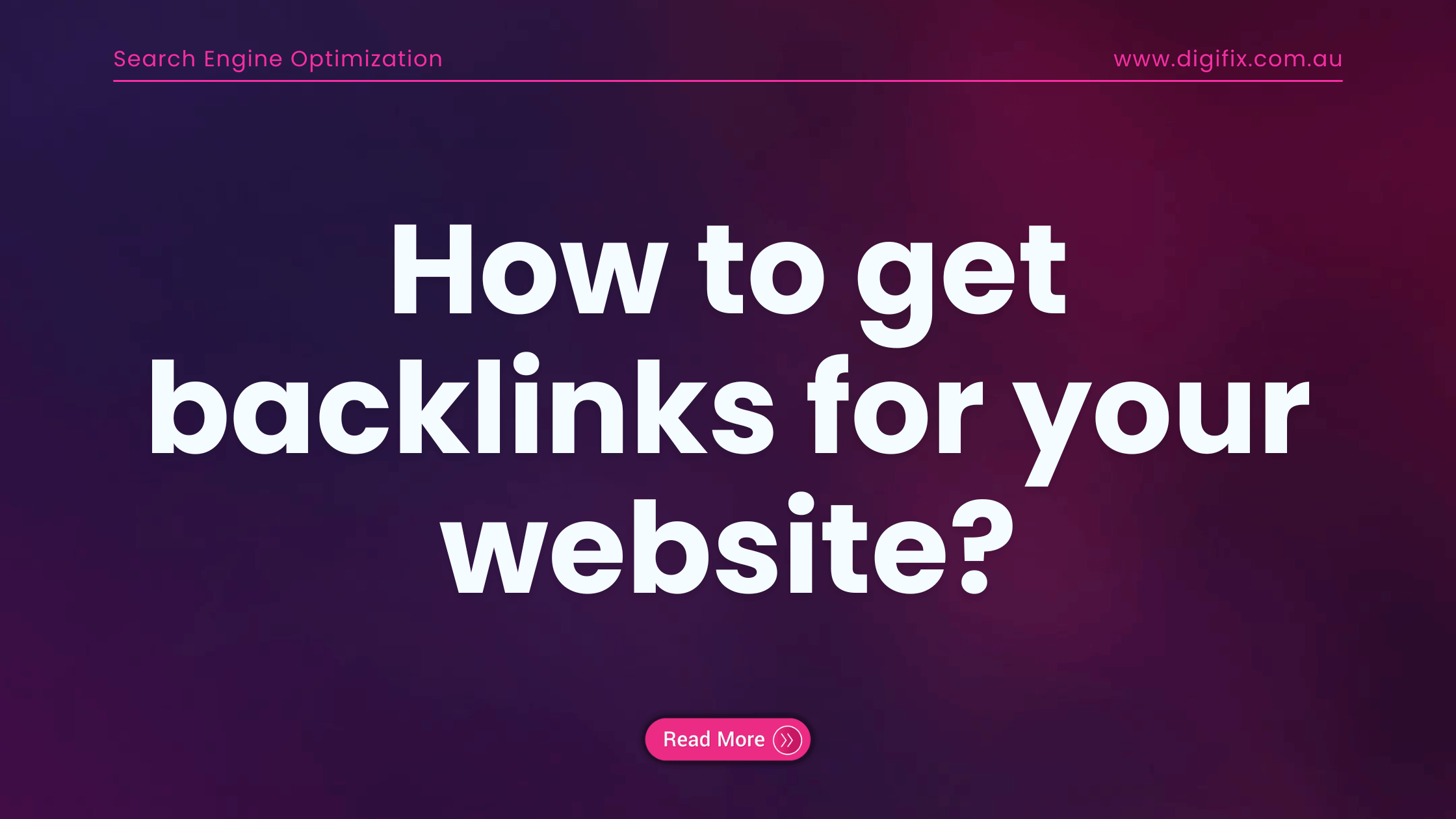 how to get backlinks for your website