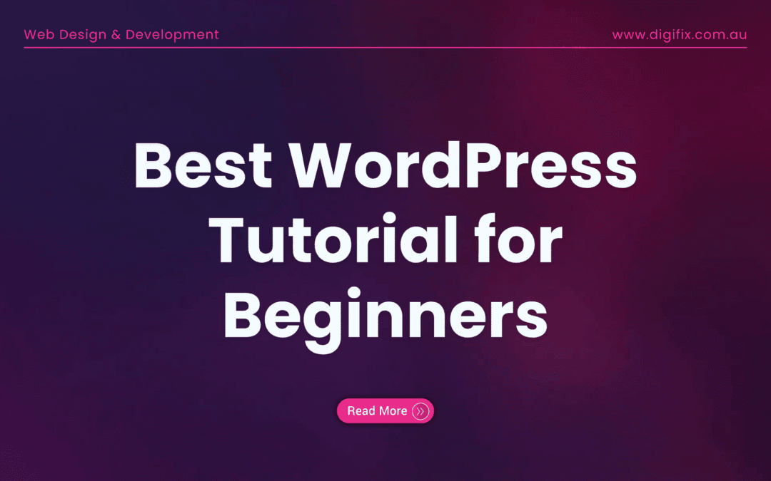 Web Development Blog 6 Best Beginner’s Wordpress Tutorial