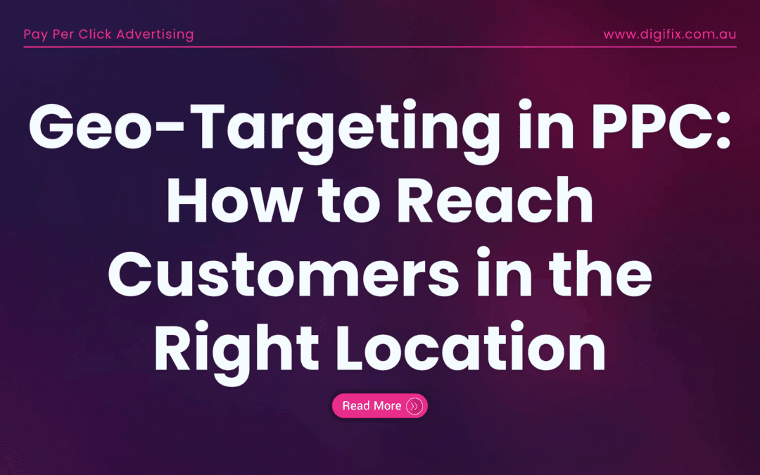 Blog 5 Geo-Targeting In Ppc: How To Reach Customers In The Right Location