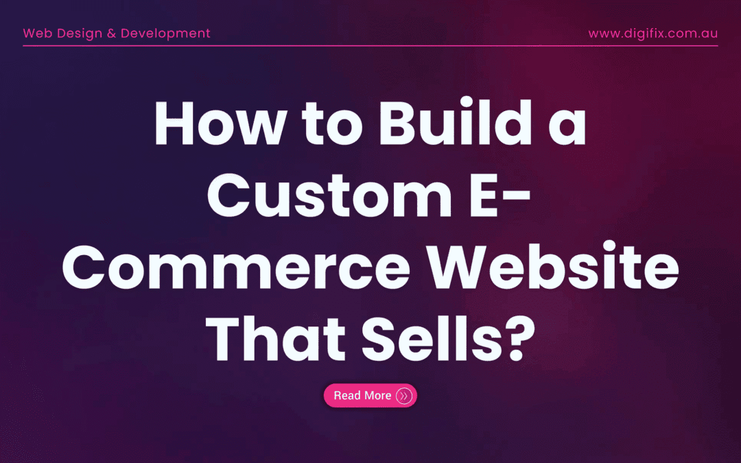 Web Development Blog 3 How To Build A Custom E-Commerce Website That Sells