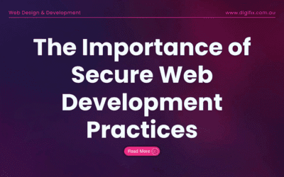 The Importance of Secure Web Development Practices