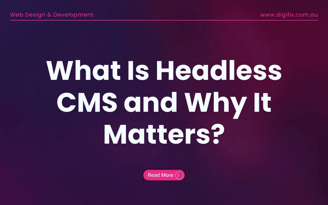 Web Development Blog 6 What Is Headless Cms And Why It Matters