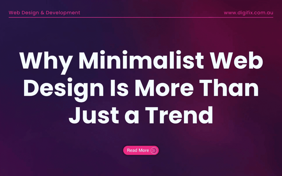Web Development Blog 4 Why Minimalist Web Design Is More Than Just A Trend