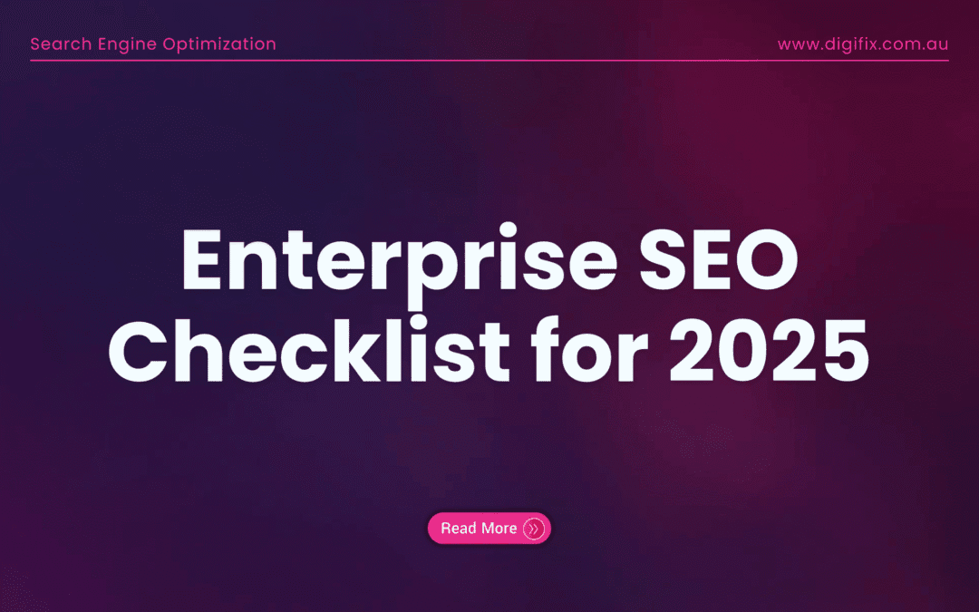 Enterprise SEO Checklist for 2025