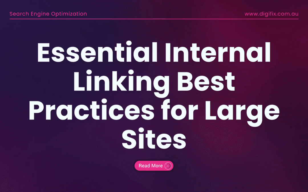 Internal Linking Best Practices For Large Sites