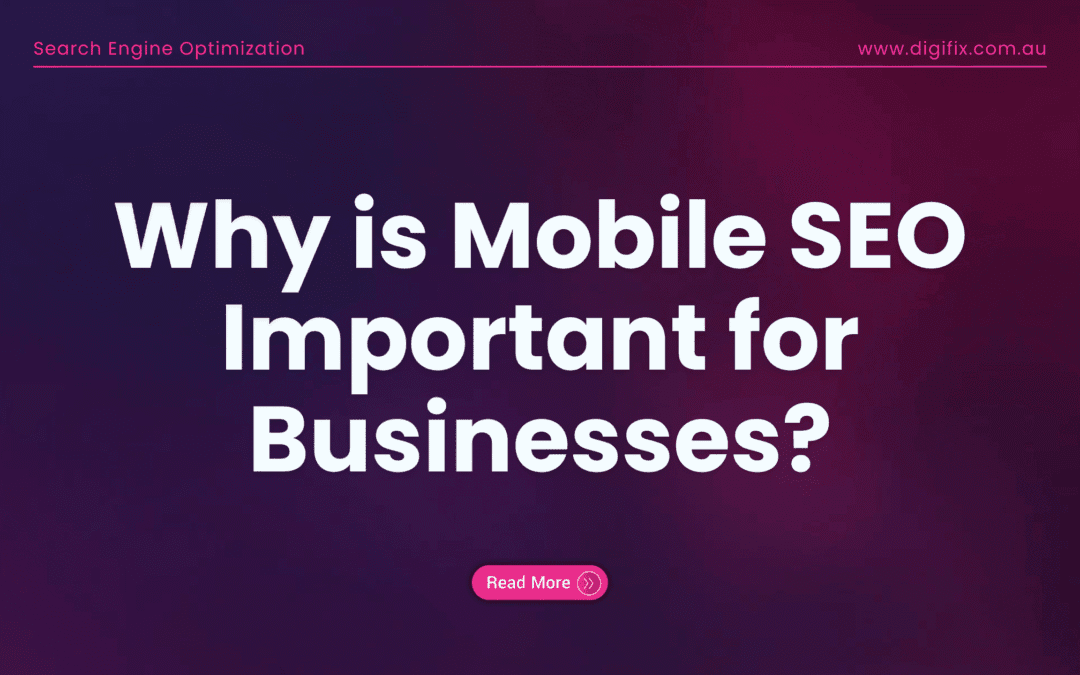 Why Is Mobile Seo Important