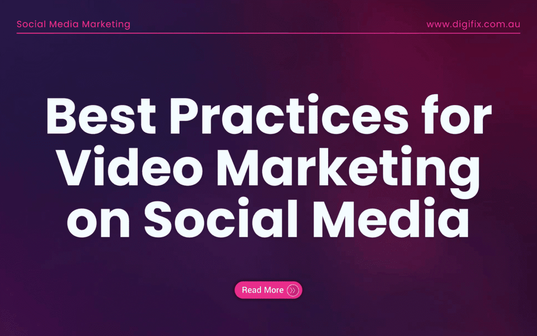 Social Media Blog 3 Best Practices For Video Marketing On Social Media