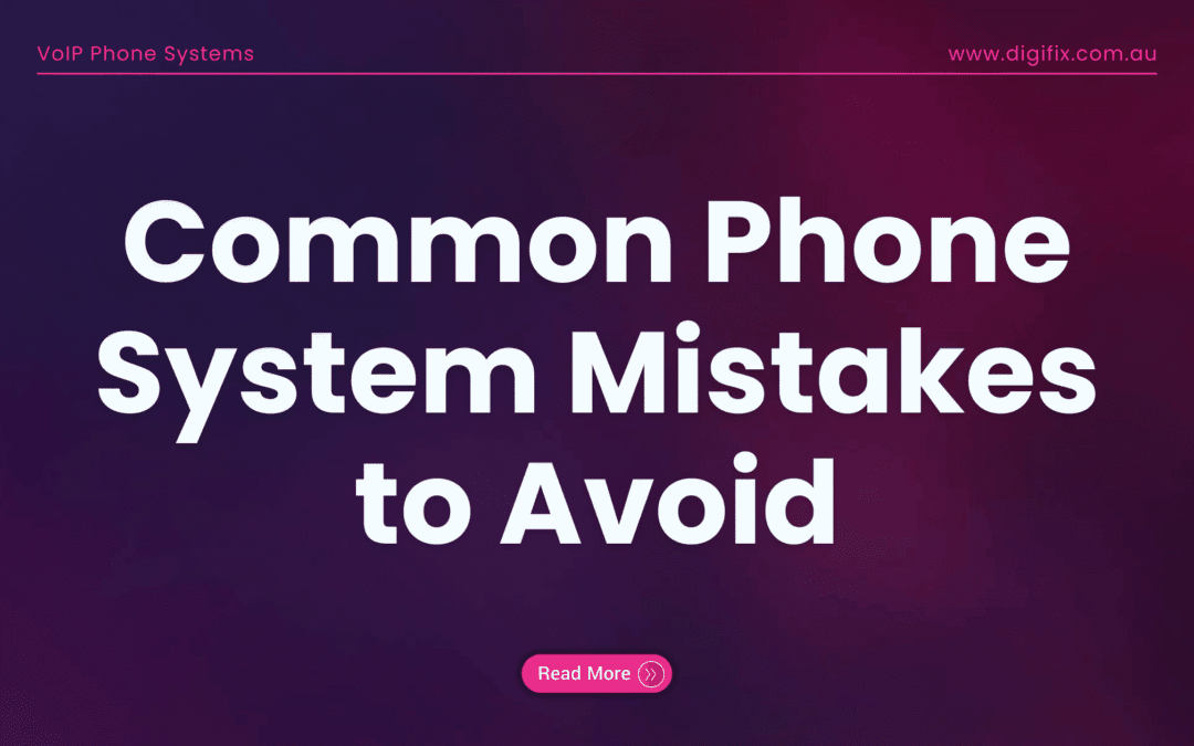 Common Phone System Mistakes To Avoid