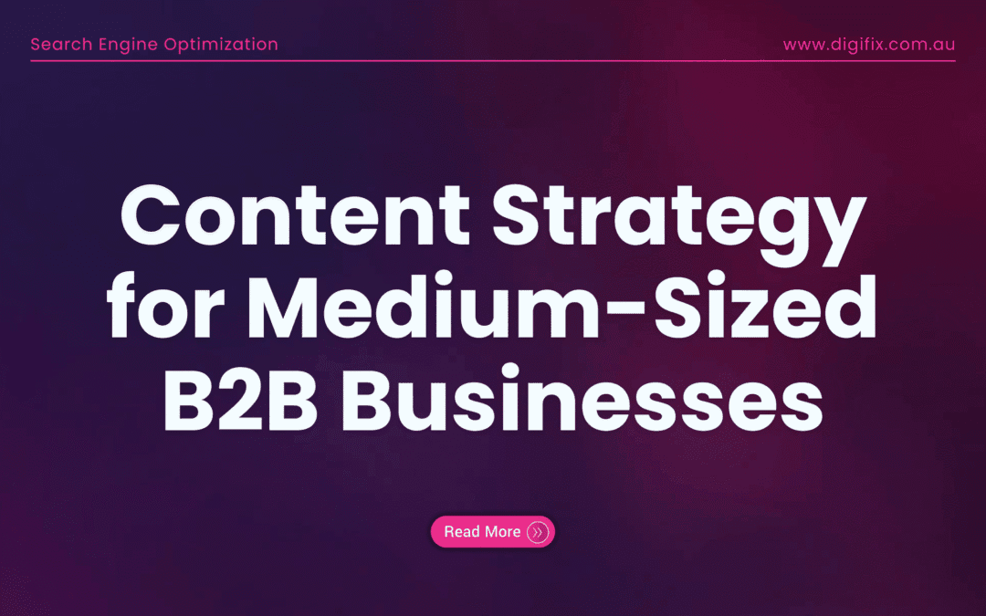 Content Strategy For Medium-Sized B2B Businesses