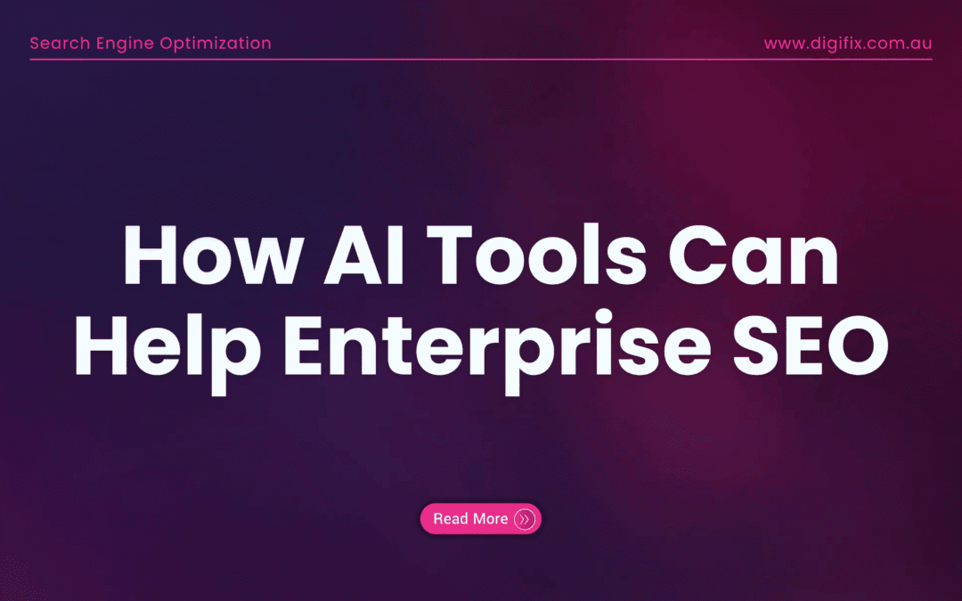 How Ai Tools Can Help Enterprise Seo