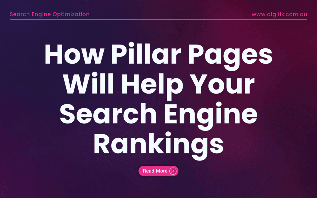 How Pillar Pages Will Help Your Search Engine Rankings