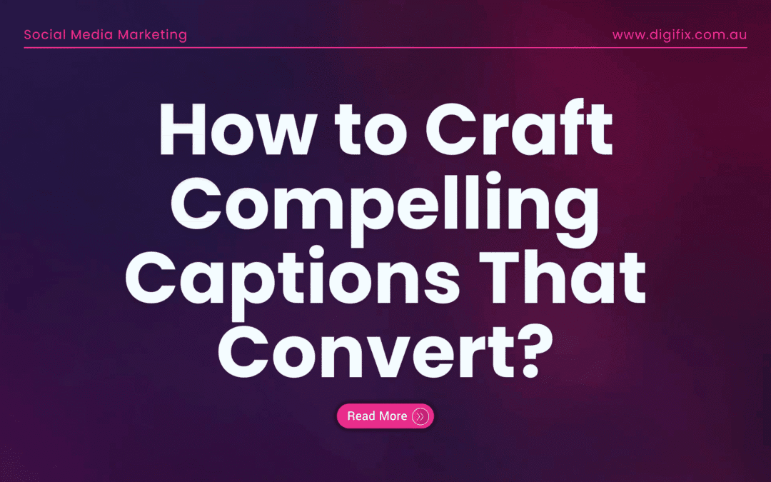 Social Media Blog 2 How To Craft Compelling Captions That Convert