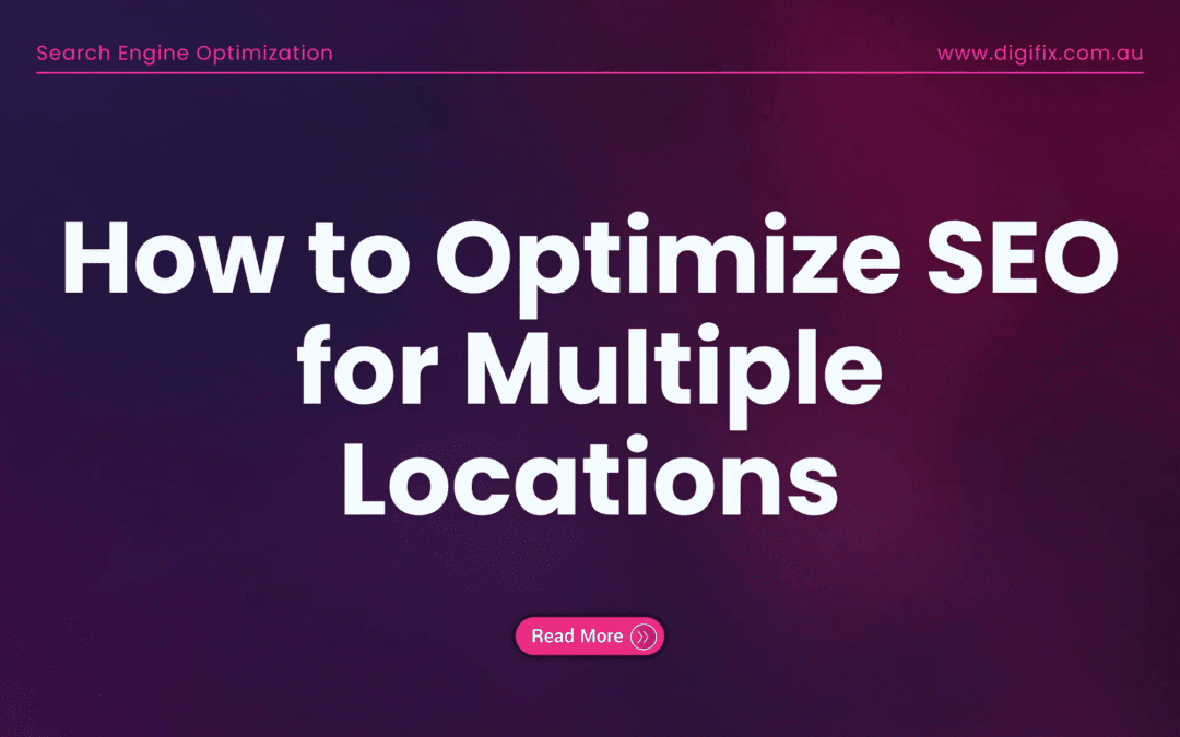 How To Optimize Seo For Multiple Locations