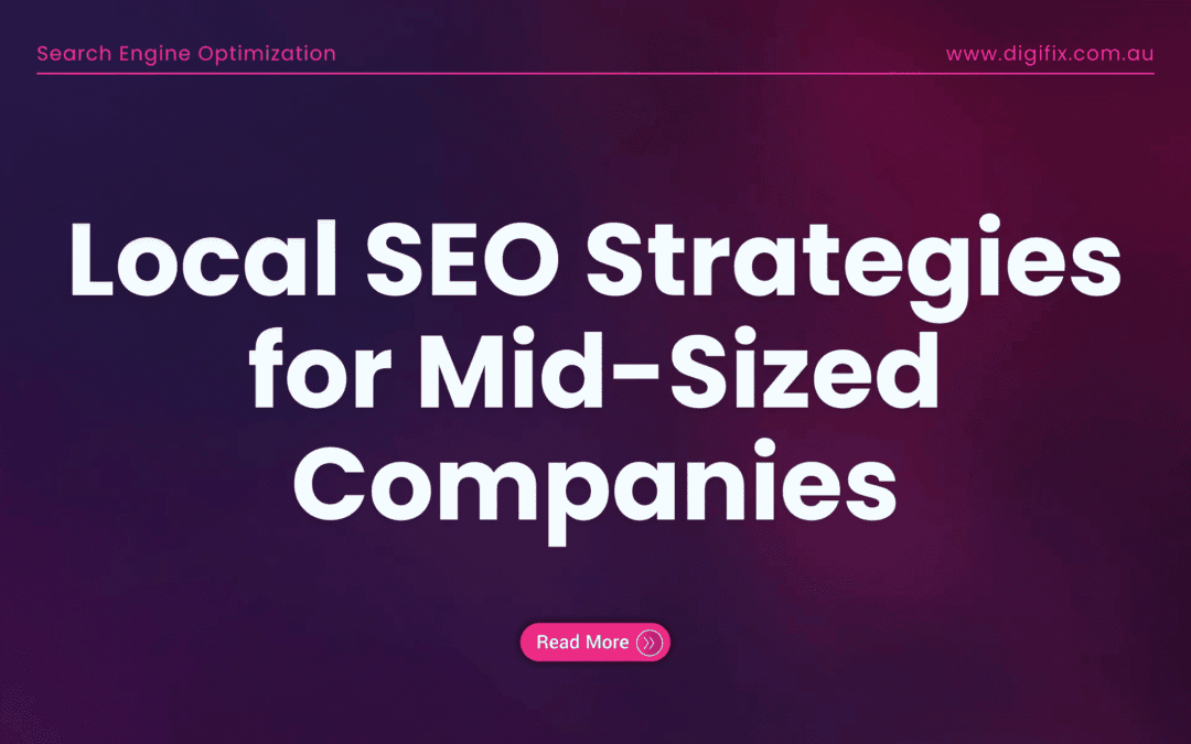 Local Seo Strategies For Mid-Sized Companies